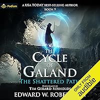The Shattered Path: The Cycle of Galand, Book 9 The Shattered Path: The Cycle of Galand, Book 9 Audible Audiobook Kindle
