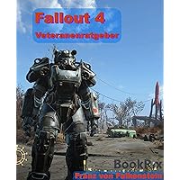 Fallout 4 Veteranenratgeber (German Edition) Fallout 4 Veteranenratgeber (German Edition) Kindle