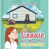 Connie Gets More Than Her Backyard Connie Gets More Than Her Backyard Kindle Audible Audiobook Paperback