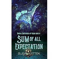 Sum of All Expectation (Portal Watchers of Telba Book 6) Sum of All Expectation (Portal Watchers of Telba Book 6) Kindle