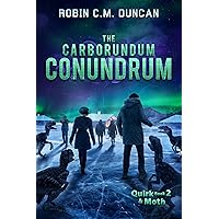 The Carborundum Conundrum: A Science Fiction Mystery (Quirk & Moth Book 2)