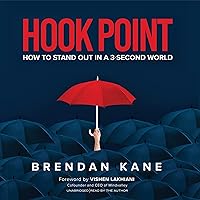 Hook Point: How to Stand Out in a 3-Second World Hook Point: How to Stand Out in a 3-Second World Kindle Paperback Audible Audiobook Hardcover Audio CD