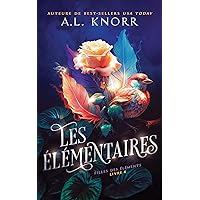 Les élémentaires (Filles des éléments t. 6) (French Edition) Les élémentaires (Filles des éléments t. 6) (French Edition) Kindle