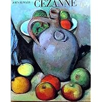 Cezanne: A Biography (270 illustrations, including 118 in color, and four gatefolds) Cezanne: A Biography (270 illustrations, including 118 in color, and four gatefolds) Hardcover