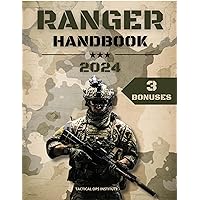 Ranger Handbook: Military Strategies, Survival Techniques, and Leadership — Everything a Ranger Needs to Know to Successfully Overcome Any Challenge