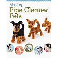 Making Pipe Cleaner Pets (Design Originals) Learn How to Twist, Bend, and Shape 23 Cute Dog Breeds - Terriers, Spaniels, Chihuahuas, Labrador Retrievers, Schnauzers, Pugs, Corgis, and More [BOOK ONLY] Making Pipe Cleaner Pets (Design Originals) Learn How to Twist, Bend, and Shape 23 Cute Dog Breeds - Terriers, Spaniels, Chihuahuas, Labrador Retrievers, Schnauzers, Pugs, Corgis, and More [BOOK ONLY] Paperback