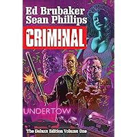 Criminal Deluxe Edition Volume 1 Criminal Deluxe Edition Volume 1 Hardcover