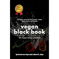 Vegan Black Book: The Vegan Foodie Cookbook