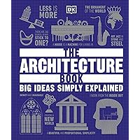 The Architecture Book (DK Big Ideas) The Architecture Book (DK Big Ideas) Hardcover Audible Audiobook Paperback Loose Leaf