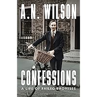 Confessions: A Life of Failed Promises Confessions: A Life of Failed Promises Kindle Hardcover Audible Audiobook Paperback