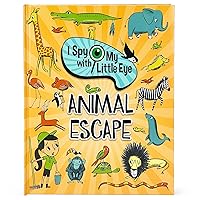 I Spy With My Little Eye Animal Escape - Kids Search, Find, and Seek Activity Book, Ages 3, 4, 5, 6+ I Spy With My Little Eye Animal Escape - Kids Search, Find, and Seek Activity Book, Ages 3, 4, 5, 6+ Hardcover