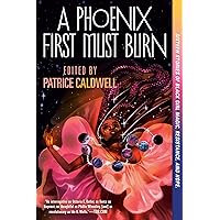 A Phoenix First Must Burn: Sixteen Stories of Black Girl Magic, Resistance, and Hope A Phoenix First Must Burn: Sixteen Stories of Black Girl Magic, Resistance, and Hope Paperback Audible Audiobook Kindle Hardcover Audio CD