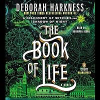 The Book of Life: All Souls, Book 3 The Book of Life: All Souls, Book 3 Audible Audiobook Kindle Paperback Hardcover Audio CD