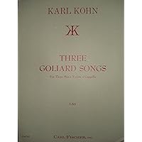 Three Goliard Songs for Three Men's Voices a Cappella, Composed by Karl Kohn