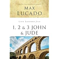 Life Lessons from 1, 2, 3 John and Jude: Living and Loving by Truth Life Lessons from 1, 2, 3 John and Jude: Living and Loving by Truth Paperback Kindle