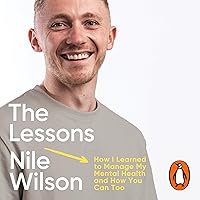 The Lessons: How I Learnt to Manage My Mental Health and How You Can Too The Lessons: How I Learnt to Manage My Mental Health and How You Can Too Audible Audiobook Hardcover Kindle