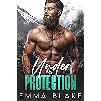 Under His Protection: An Off-Limits Brother’s Best Friend Romance Under His Protection: An Off-Limits Brother’s Best Friend Romance Kindle