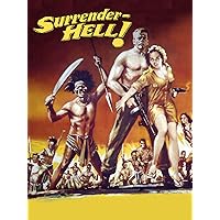Surrender: Hell!