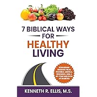 7 Biblical Ways for Healthy Living (Wisdom for Diabetes)
