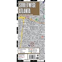 Streetwise Atlanta Map: Laminated City Center Map of Atlanta, Georgia (Michelin Streetwise Maps) Streetwise Atlanta Map: Laminated City Center Map of Atlanta, Georgia (Michelin Streetwise Maps) Map
