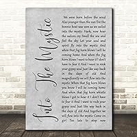 Into The Mystic Rustic Script Grey Song Lyric Quote Wall Art Poster Gift Present Print