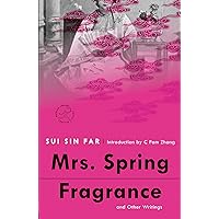 Mrs. Spring Fragrance: and Other Writings (Modern Library Torchbearers) Mrs. Spring Fragrance: and Other Writings (Modern Library Torchbearers) Paperback Kindle Hardcover