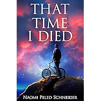 That Time I Died: A Novel That Time I Died: A Novel Kindle Paperback