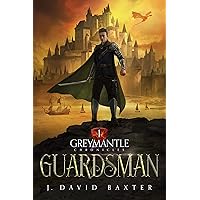 Guardsman: An Epic Portal Fantasy Adventure (Greymantle Chronicles Book 1)