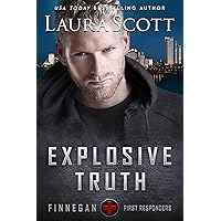 Explosive Truth: A Christian Romantic Suspense (Finnegan First Responders Book 1) Explosive Truth: A Christian Romantic Suspense (Finnegan First Responders Book 1) Kindle Audible Audiobook Paperback