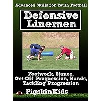 Advanced Skills for Youth Football: Defensive Linemen