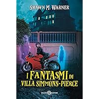 I fantasmi di Villa Simmons-Pierce (Italian Edition) I fantasmi di Villa Simmons-Pierce (Italian Edition) Kindle