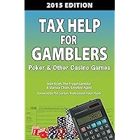 Tax Help for Gamblers: Poker & Other Casino Games Tax Help for Gamblers: Poker & Other Casino Games Kindle Paperback