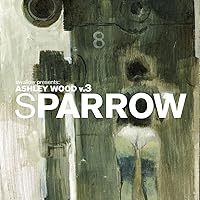 Sparrow Volume 14: Ashley Wood 3 Sparrow Volume 14: Ashley Wood 3 Hardcover