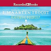 Headhunters on My Doorstep: A True Treasure Island Ghost Story Headhunters on My Doorstep: A True Treasure Island Ghost Story Paperback Kindle Audible Audiobook Hardcover Audio CD