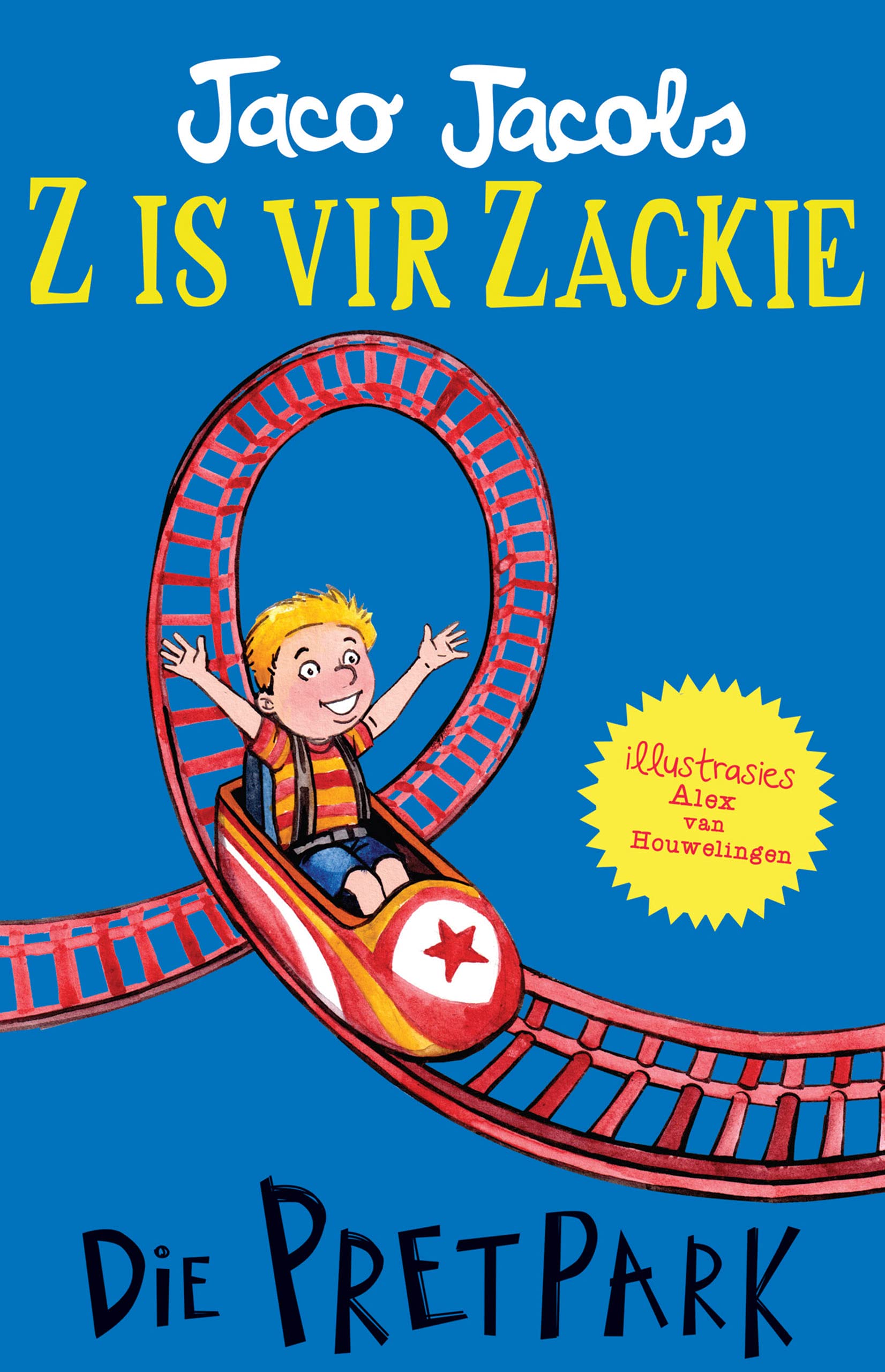 Z is vir Zackie: Die pretpark (Afrikaans Edition)