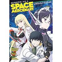 Reborn as a Space Mercenary: I Woke Up Piloting the Strongest Starship! (Manga) Vol. 7 Reborn as a Space Mercenary: I Woke Up Piloting the Strongest Starship! (Manga) Vol. 7 Kindle Paperback