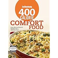 400 Calorie Comfort Food: Easy Mix-and-Match Recipes for a Skinnier You! (Good Housekeeping Cookbooks) 400 Calorie Comfort Food: Easy Mix-and-Match Recipes for a Skinnier You! (Good Housekeeping Cookbooks) Kindle Spiral-bound