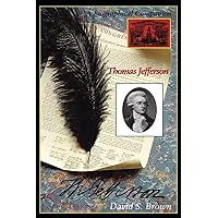 Thomas Jefferson: A Biographical Companion Thomas Jefferson: A Biographical Companion Library Binding
