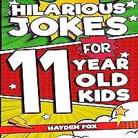 Hilarious Jokes for 11 Year Old Kids Hilarious Jokes for 11 Year Old Kids Paperback Kindle Audible Audiobook