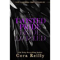 Twisted Pride: A Dark Mafia Romance (The Camorra Chronicles Book 3) Twisted Pride: A Dark Mafia Romance (The Camorra Chronicles Book 3) Kindle Paperback