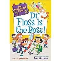 My Weirder-est School #3: Dr. Floss Is the Boss! My Weirder-est School #3: Dr. Floss Is the Boss! Paperback Audible Audiobook Kindle Library Binding Audio CD