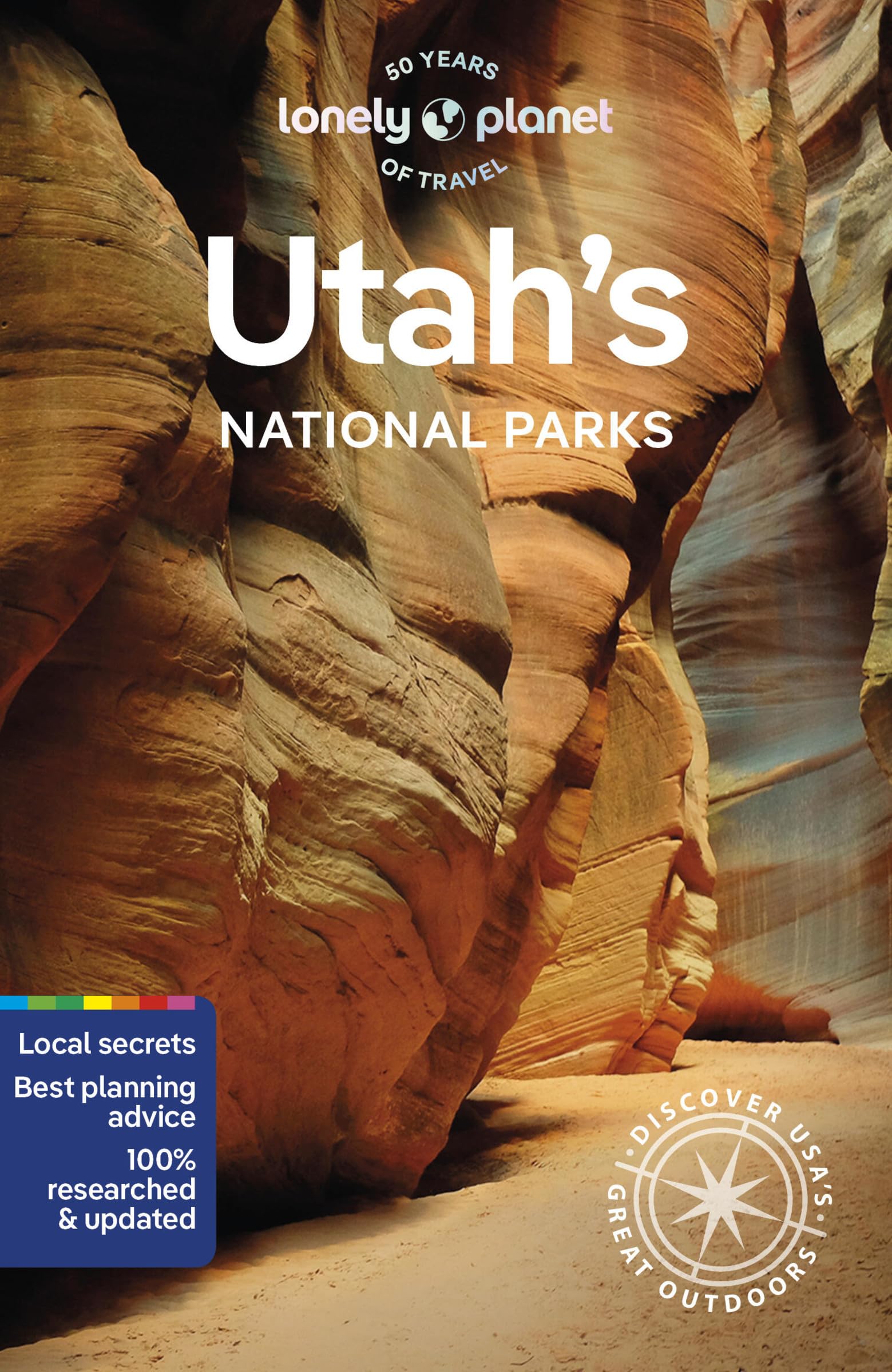 Lonely Planet Utah's National Parks 6: Zion, Bryce Canyon, Arches, Canyonlands & Capitol Reef (National Parks Guide)
