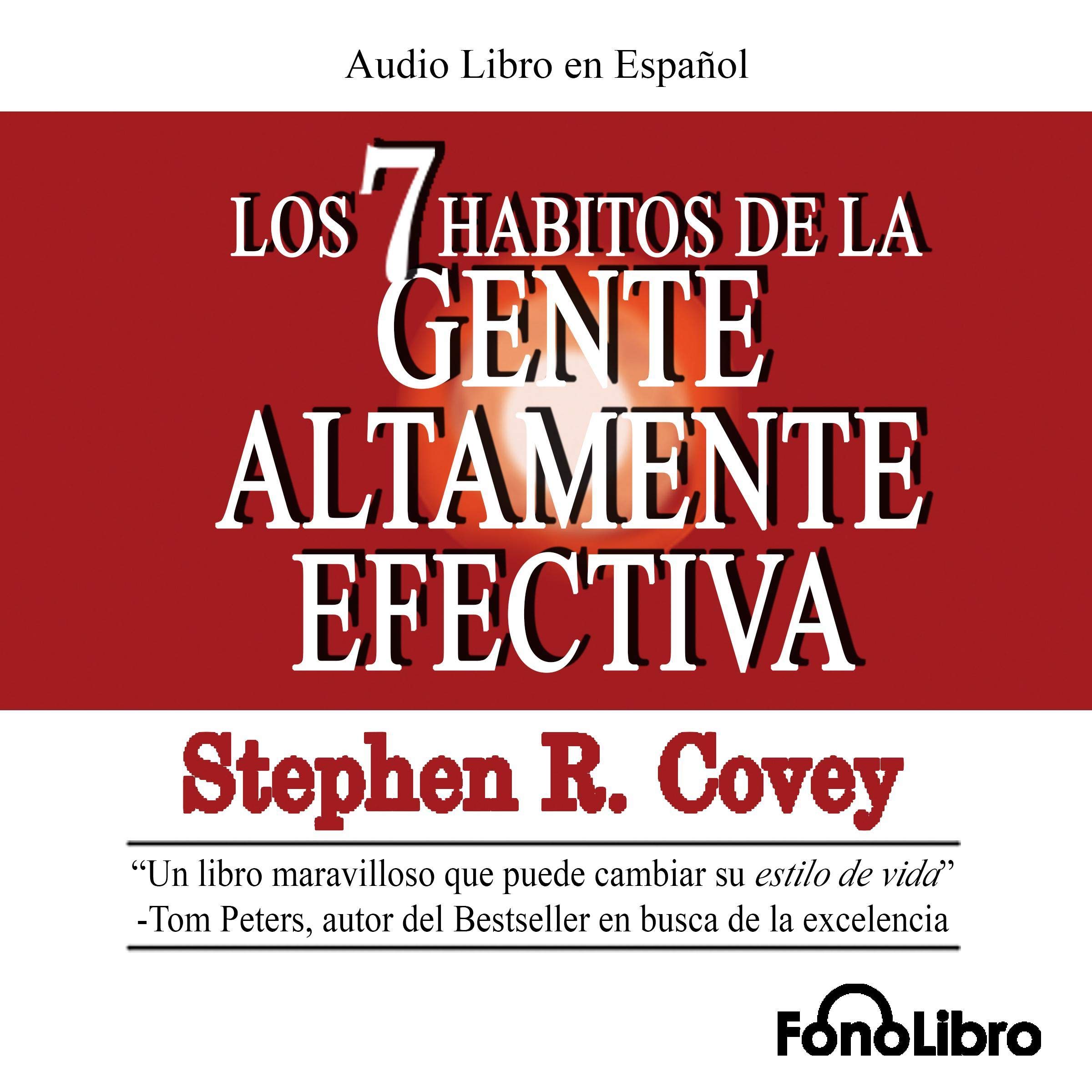 Los 7 Habitos de la Gente Altamente Efectiva [The 7 Habits of Highly Effective People]