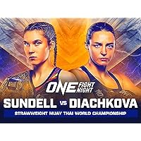 ONE Fight Night 22: Sundell vs. Diachkova on Prime Video