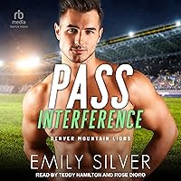 Pass Interference: Denver Mountain Lions, Book 2 Pass Interference: Denver Mountain Lions, Book 2 Audible Audiobook Kindle Paperback