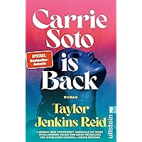 Carrie Soto is Back: Roman | »Der perfekte Roman, um den Sommer ausklingen zu lassen.« Washington Post (German Edition)