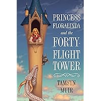 Princess Floralinda and the Forty-Flight Tower Princess Floralinda and the Forty-Flight Tower Kindle Audible Audiobook Hardcover Audio CD