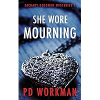 She Wore Mourning (Zachary Goldman Mysteries (Private Investigator) Book 1) She Wore Mourning (Zachary Goldman Mysteries (Private Investigator) Book 1) Kindle Audible Audiobook Hardcover Paperback
