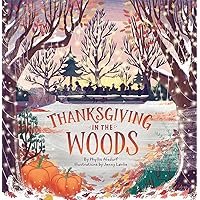 Thanksgiving in the Woods (Countryside Holidays, 1) Thanksgiving in the Woods (Countryside Holidays, 1) Hardcover Kindle