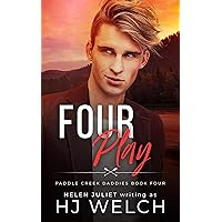 Four Play: An MMMM Primal Play Daddy Romance (Paddle Creek Daddies Book 4) Four Play: An MMMM Primal Play Daddy Romance (Paddle Creek Daddies Book 4) Kindle Paperback